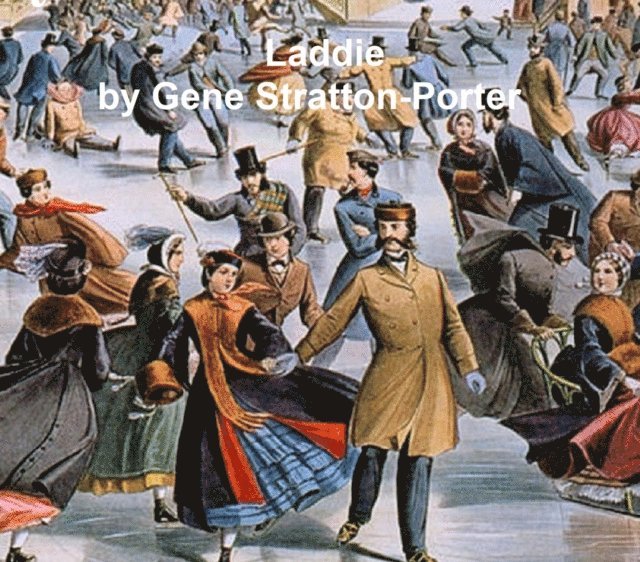 Gene Stratton-Porter - Laddie, E-bok