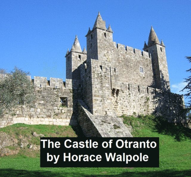 Horace Walpole - Castle of Otranto, E-bok