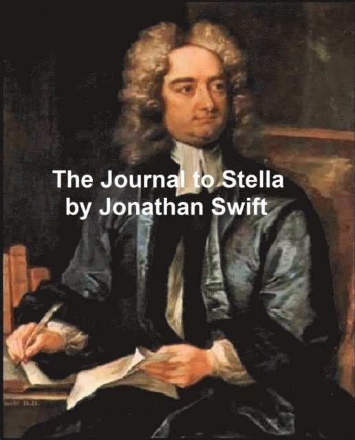 Jonathan Swift - Journal to Stella, E-bok