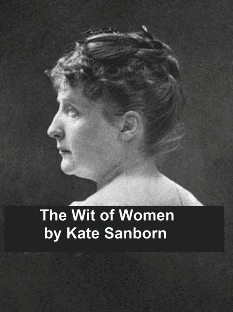 Kate Sanborn - Wit of Women, E-bok