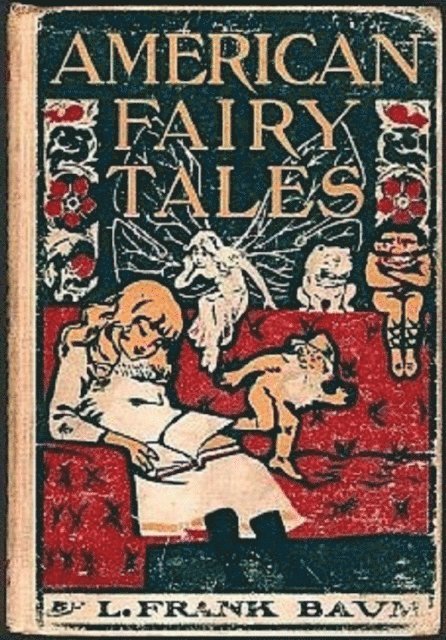 L. Frank Baum - American Fairy Tales, E-bok