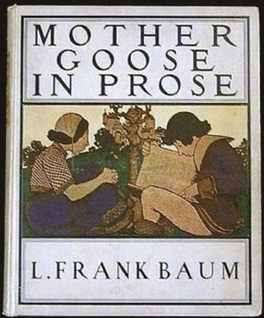 L. Frank Baum - Mother Goose in Prose, E-bok