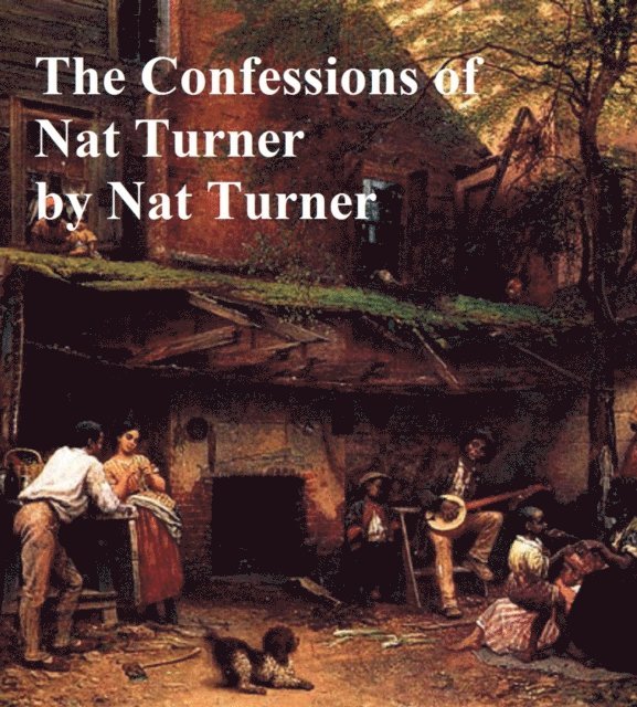 Nat Turner - Confessions of Nat Turner, E-bok. Tillgänglighet: Lägg i varukorg