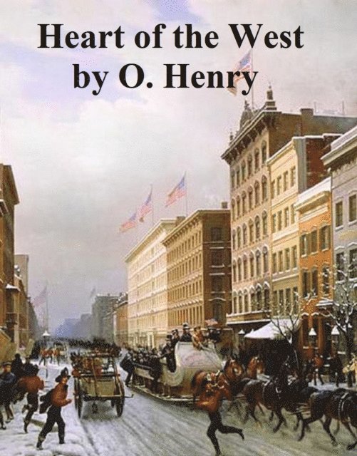 O. Henry - Heart of the West, E-bok