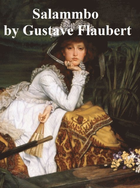 Gustave Flaubert - Salammbo, E-bok