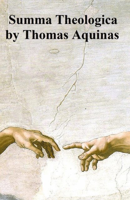 St. Thomas Aquinas - Summa Theologica, E-bok