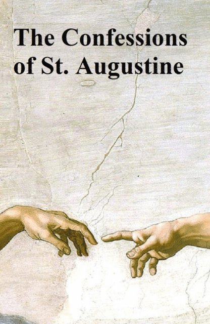 Saint Augustine - Confessions of St. Augustine, E-bok