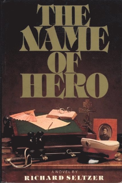 Richard Seltzer - Name of Hero, E-bok
