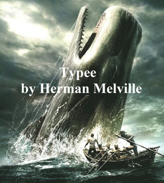 Herman Melville - Typee, E-bok