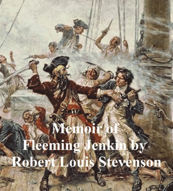 Robert Louis Stevenson - Memoir of Fleeming Jenkin, E-bok