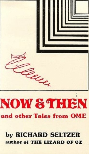 Richard Seltzer - Now & Then, E-bok