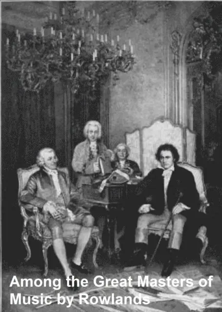 Walter Rowlands - Among the Great Masters of Music, E-bok. Tillgänglighet: Lägg i varukorg