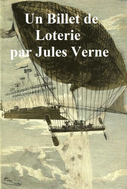 Jules Verne - Un Billet de Loterie, E-bok