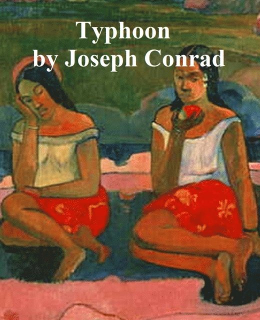 Joseph Conrad - Typhoon, E-bok