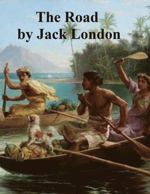 Jack London - Road, E-bok