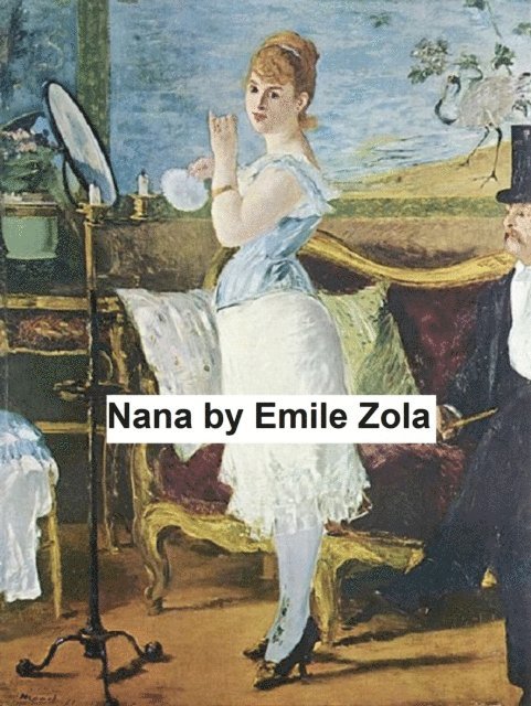 Emile Zola - Nana, E-bok