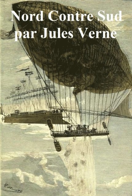 Jules Verne - Nord Contre Sud, E-bok