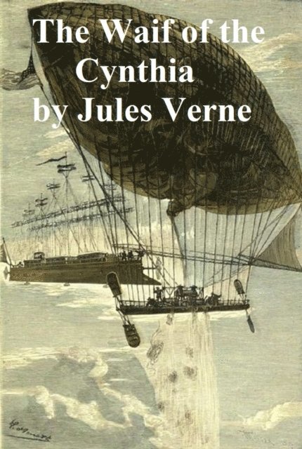 Jules Verne - Waif of the Cynthia, E-bok