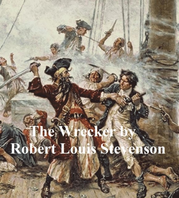 Robert Louis Stevenson - Wrecker, E-bok