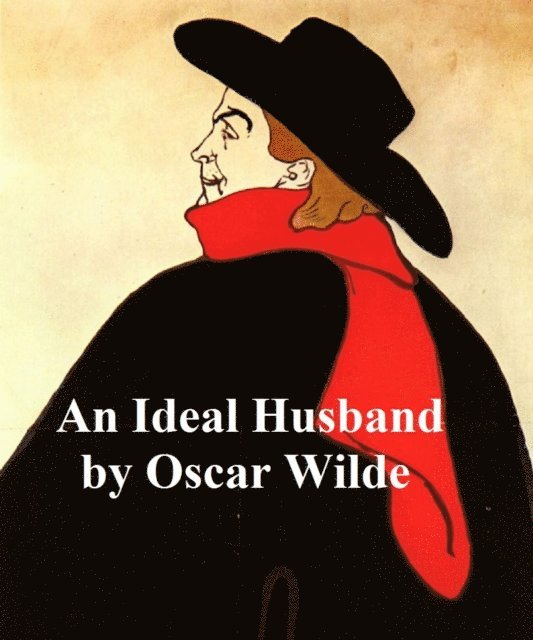 Oscar Wilde - Ideal Husband, E-bok