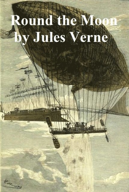 Jules Verne - Round the Moon, E-bok