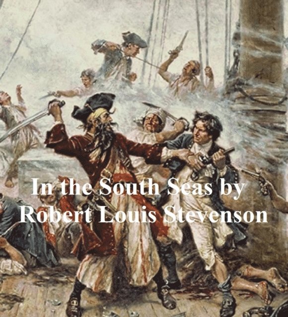 Robert Louis Stevenson - In the South Seas, E-bok