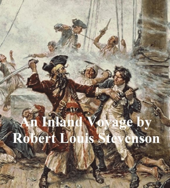 Robert Louis Stevenson - Inland Voyage, E-bok