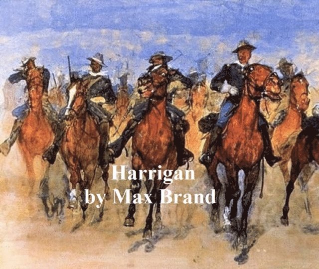 Max Brand - Harrigan, E-bok