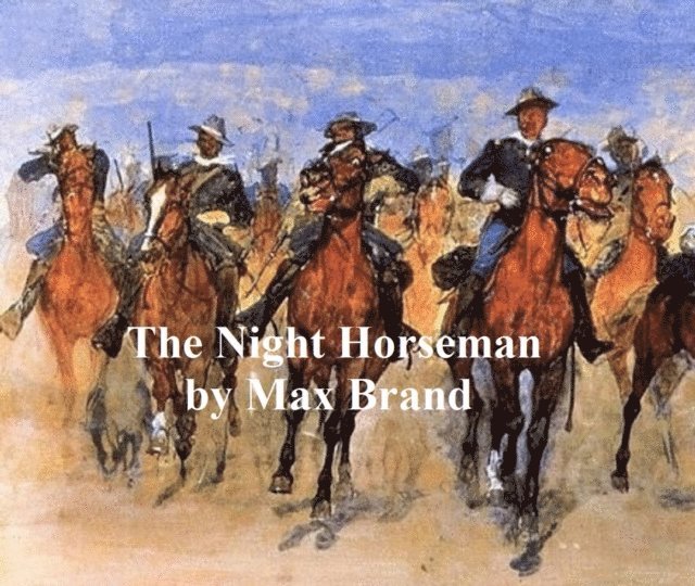 Max Brand - Night Horseman, E-bok