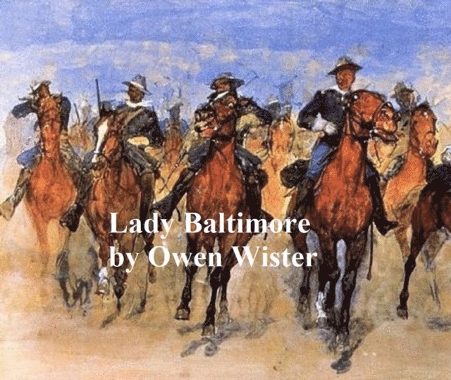 Owen Wister - Lady Baltimore, E-bok