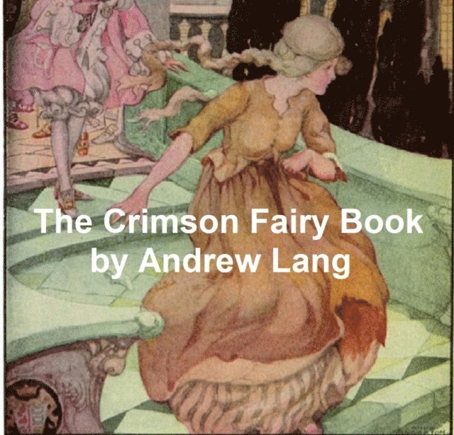 Andrew Lang - Crimson Fairy Book, E-bok