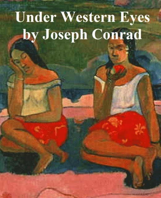 Joseph Conrad - Under Western Eyes, E-bok
