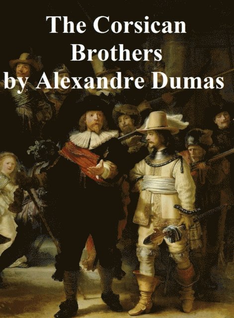 Alexandre Dumas - Corsican Brothers, E-bok