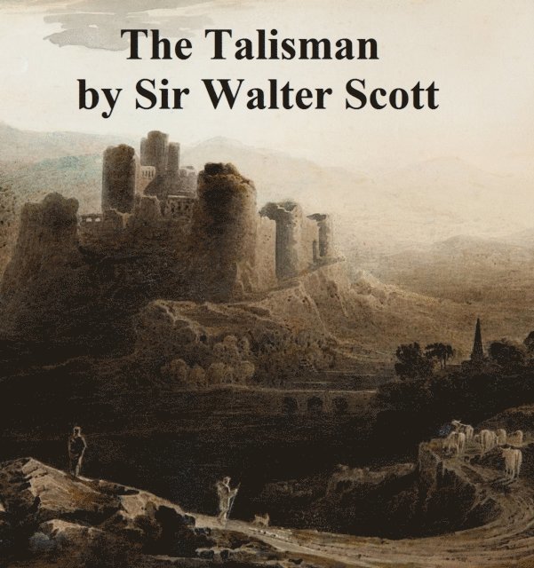 Sir Walter Scott - Talisman, E-bok