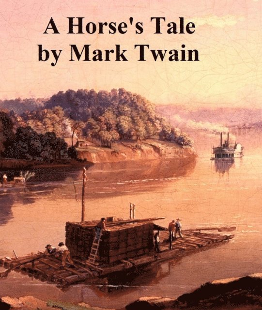 Mark Twain - Horse's Tale, E-bok
