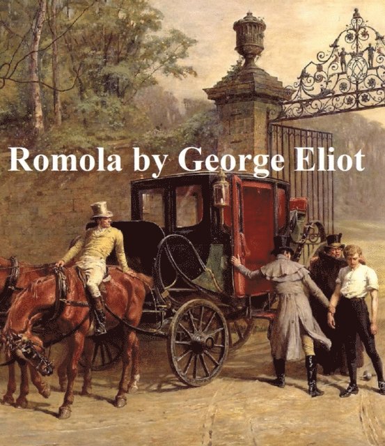 George Eliot - Romola, E-bok