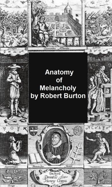 Robert Burton - Anatomy of Melancholy, E-bok