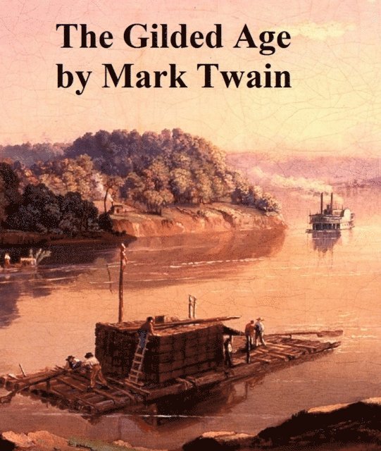 Mark Twain - Gilded Age, E-bok