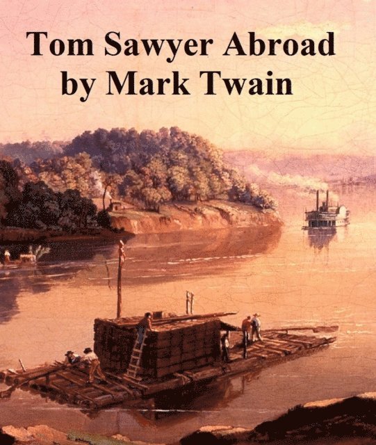 Mark Twain - Tom Sawyer Abroad, E-bok