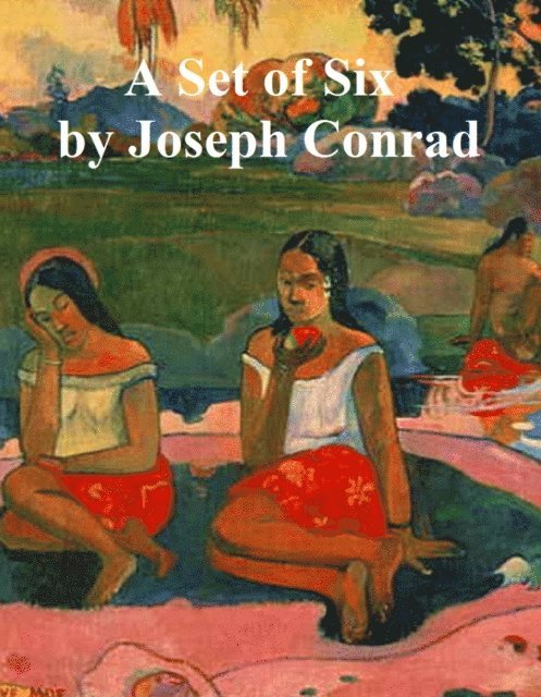 Joseph Conrad - Set of Six, E-bok