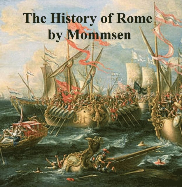 Theodor Mommsen - History of Rome, E-bok