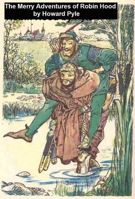 Howard Pyle - Merry Adventures of Robin Hood, E-bok