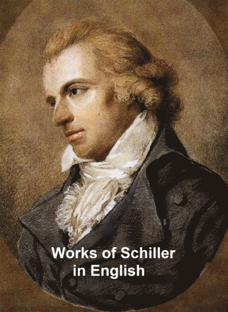 Friedrich von Schiller - Works of Schiller in English, E-bok