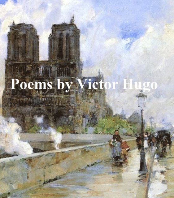Victor Hugo - Poems, E-bok