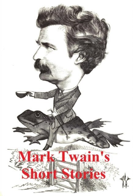 Mark Twain - Mark Twain's Short Stories, E-bok