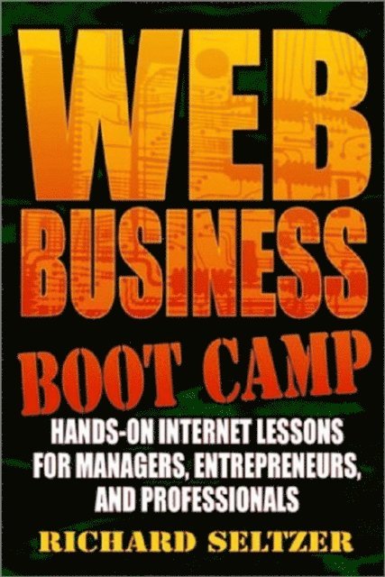 Richard Seltzer - Web Business Bootcamp, E-bok