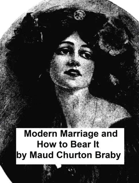 Maud Churton Braby - Modern Marriage and How to Bear It, E-bok. Tillgänglighet: Lägg i varukorg
