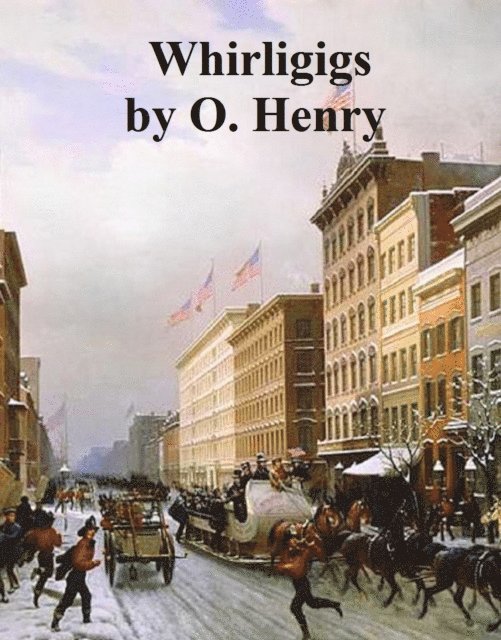 O. Henry - Whirligigs, E-bok