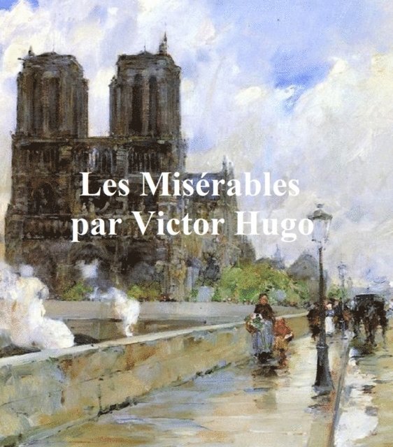 Victor Hugo - Les Miserables, E-bok