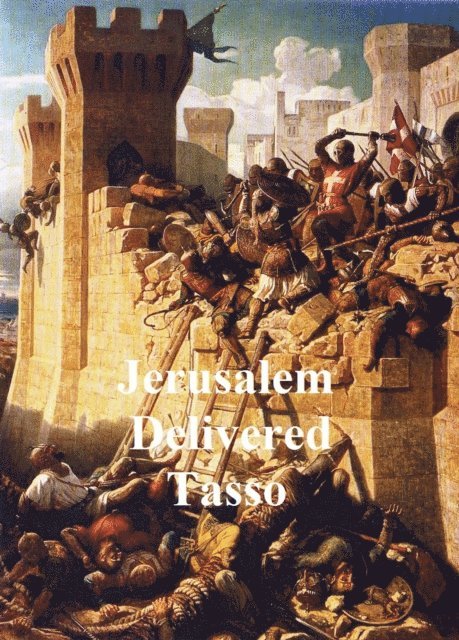 Torquato Tasso - Jerusalem Delivered, E-bok